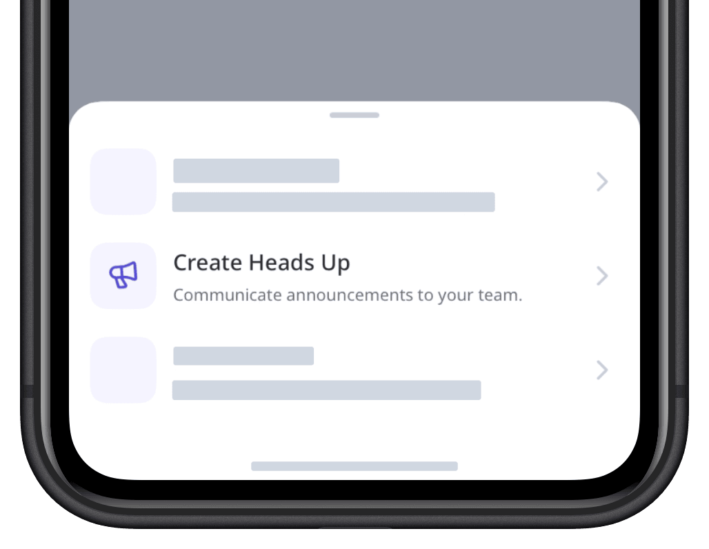 Create a Heads Up from the Home screen via the iOS mobile app.